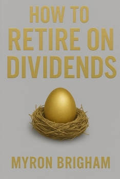 Paperback How to Retire on Dividends Book