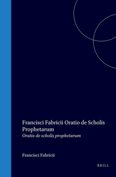 Hardcover Francisci Fabriacii Oratio de Scholis Prophetarum [Latin] Book