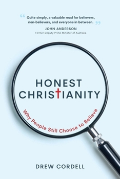 Paperback Honest Christianity: Why People Still Choose to Believe Book