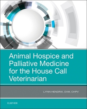 Paperback Animal Hospice and Palliative Medicine for the House Call Veterinarian Book