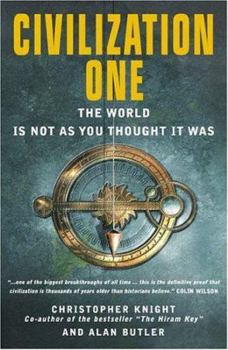 Hardcover Civilization One: The World Is Not as You Thought It Was Book
