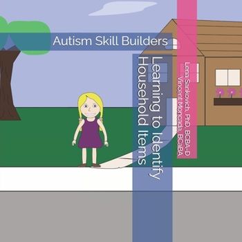 Learning to Identify Household Items (Autism Skill Builders Book Series)