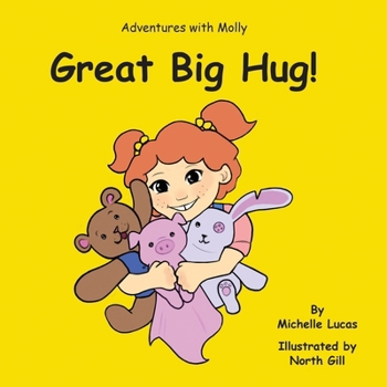 Paperback Great Big Hug!: Adventures with Molly Book