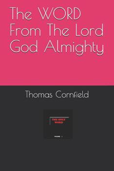 Paperback The WORD From The Lord God Almighty Book