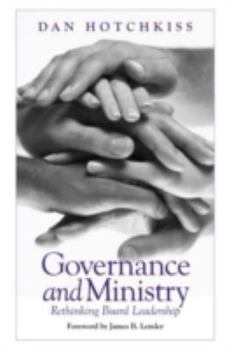 Paperback Governance and Ministry: Rethinking Board Leadership Book