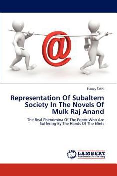 Paperback Representation of Subaltern Society in the Novels of Mulk Raj Anand Book