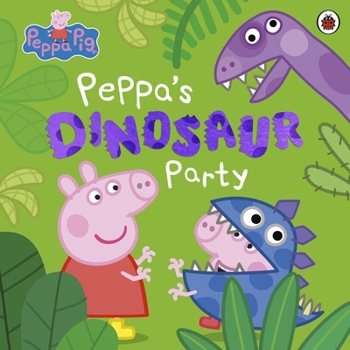 Paperback Peppa Pig: Peppa's Dinosaur Party Book