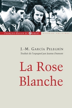 Paperback La Rose Blanche [French] Book