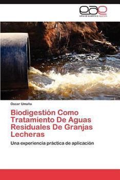 Paperback Biodigestion Como Tratamiento de Aguas Residuales de Granjas Lecheras [Spanish] Book