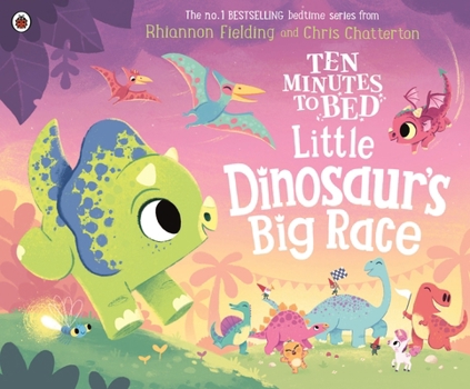 Paperback Ten Minutes to Bed: Little Dinosaur's Big Race Book