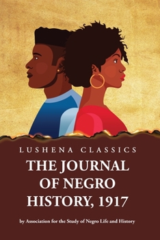 Paperback The Journal of Negro History, 1917 by Association for the Study of Negro Life and History Volume 1 Book