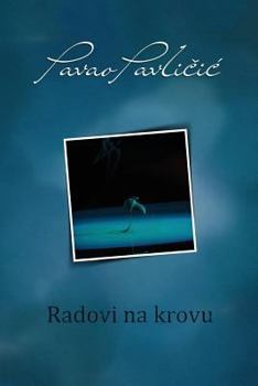 Paperback Radovi Na Krovu: Serbian Edition [Croatian] Book