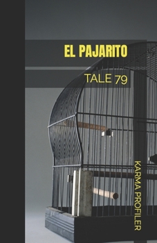 Paperback El Pajarito: Tale 79 [Spanish] Book