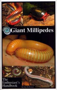 Paperback Giant Millipedes: The Enthusiast's Handbook by Orin McMonigle (2005-05-03) Book