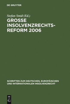 Hardcover Große Insolvenzrechtsreform 2006: Synopsen - Gesetzesmaterialien - Stellungnahmen - Kritik [German] Book