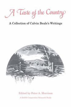 Hardcover A Taste of the Country: A Collection of Calvin Beale's Writings Book