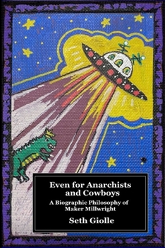 Paperback Even for Anarchists and Cowboys Book