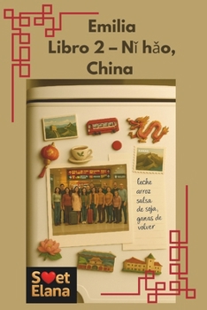 Emilia. Libro 2 – Ni hao, China