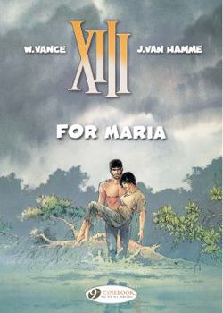 XIII, tome 9 : Pour Maria - Book #9 of the XIII