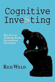 Hardcover Cognitive Investing: The Key to Making Better Investment Decisions Book