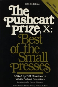 Hardcover The Pushcart Prize X: Best of the Small Presses Book