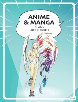 Paperback Anime & Manga Blank Sketchbook: Draw Your Own Anime Manga Comics Book