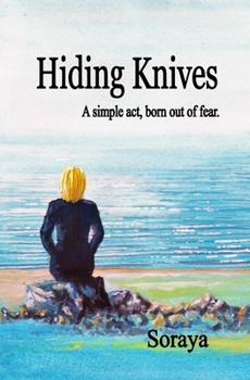 Paperback Hiding Knives: A simple act, born out of fear. Book