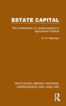 Paperback Estate Capital: The Contribution of Landownership to Agricultural Finance Book