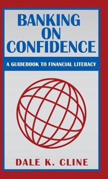 Hardcover Banking on Confidence: A Guidebook to Financial Literacy Book