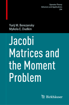 Hardcover Jacobi Matrices and the Moment Problem Book