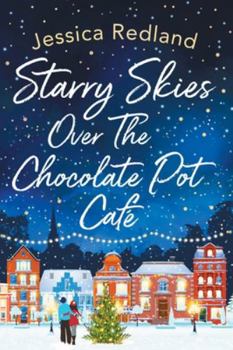 Paperback Starry Skies Over The Chocolate Pot Café [Large Print] Book