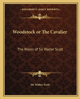 Woodstock: Or, the Cavalier