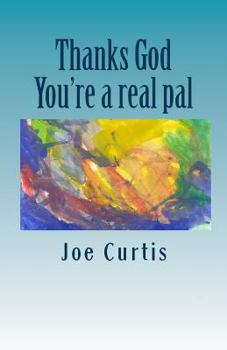 Paperback Thanks God: You're a real pal Book