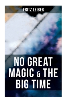 Paperback No Great Magic & The Big Time Book