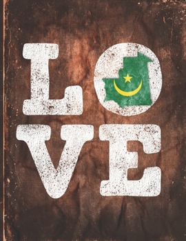 Paperback Love: Mauritania Flag Cute Personalized Gift for Mauritanian Friend Undated Planner Daily Weekly Monthly Calendar Organizer Book