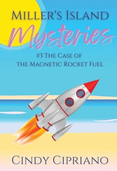 Paperback Miller's Island Mysteries 3 The Case of the Magnetic Rocket Fuel Book