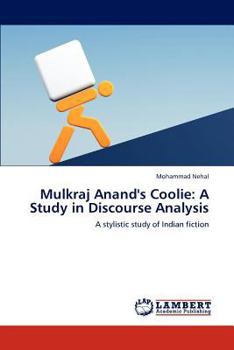 Paperback Mulkraj Anand's Coolie: A Study in Discourse Analysis Book