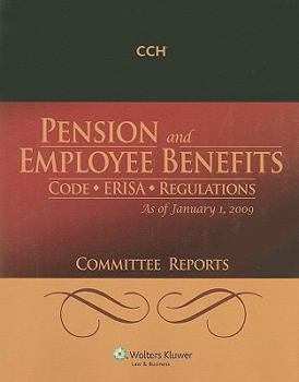 Paperback Pension and Employee Benefits: Code, Erisa, Regulations as of January 1, 2009: Committee Reports Book