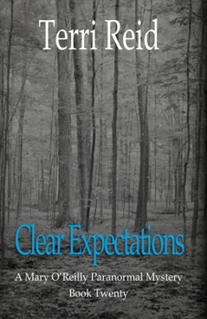 Paperback Clear Expectations - A Mary O'Reilly Paranormal Mystery (Book 20) Book