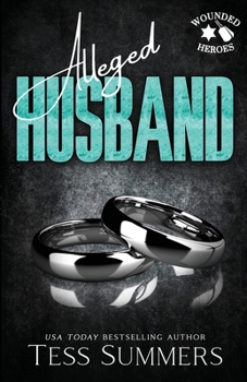 Alleged Husband : Wounded Heroes