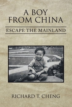 Paperback A Boy from China: Escape the Mainland Book