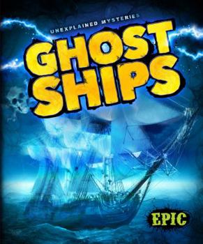 Ghost Ships - Book  of the Unexplained Mysteries