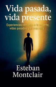 Paperback Vida pasada, vida presente [Spanish] Book