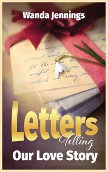 Hardcover Letters Telling Our Love Story Book