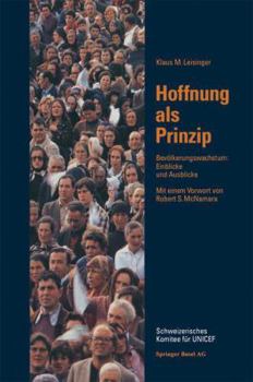 Paperback Hoffnung ALS Prinzip: Bevölkerungwachstum: Einblicke Und Ausblicke [German] Book