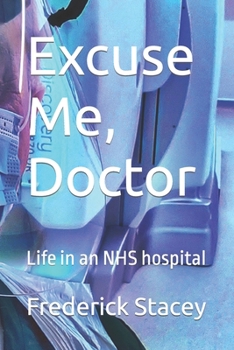 Paperback Excuse Me Doctor Book