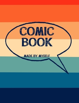 Paperback Comic Book Made By Myself: Create Your Own Cartoon Story Book