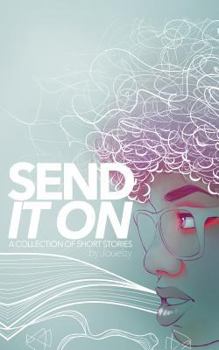 Paperback Send It on: A Collection of Short Stories Book