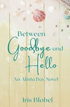 Paperback Between Goodbye and Hello Book