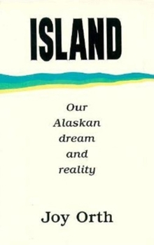 Paperback Island: Our Alaskan Dream and Reality Book